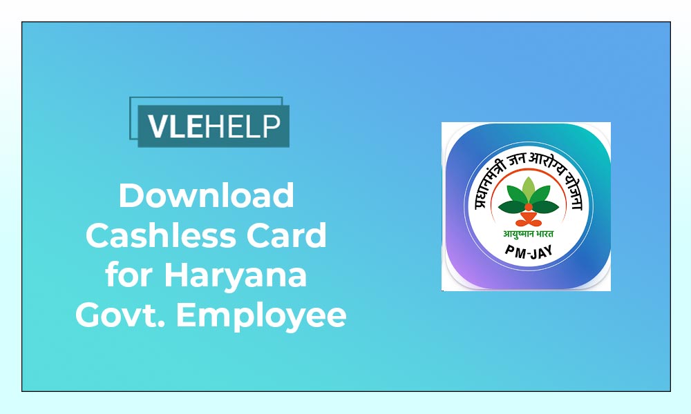 Download Cashless Card for Haryana Govt. Employee