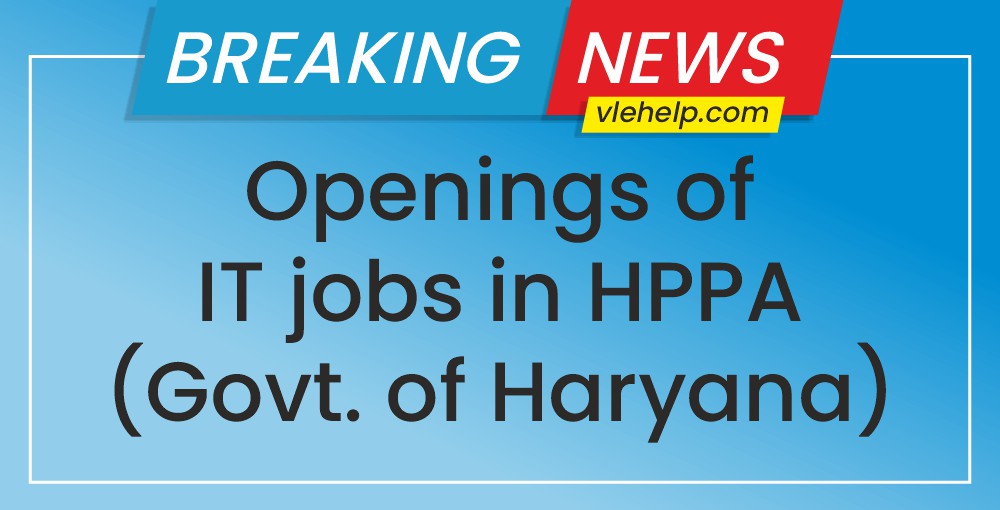Openings of IT jobs in HPPA (Govt. of Haryana)